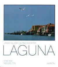 Cover: 9783852183879 | Laguna | Venedigs Inselwelten | Janos/Komarek, Alfred Kalmar | Buch
