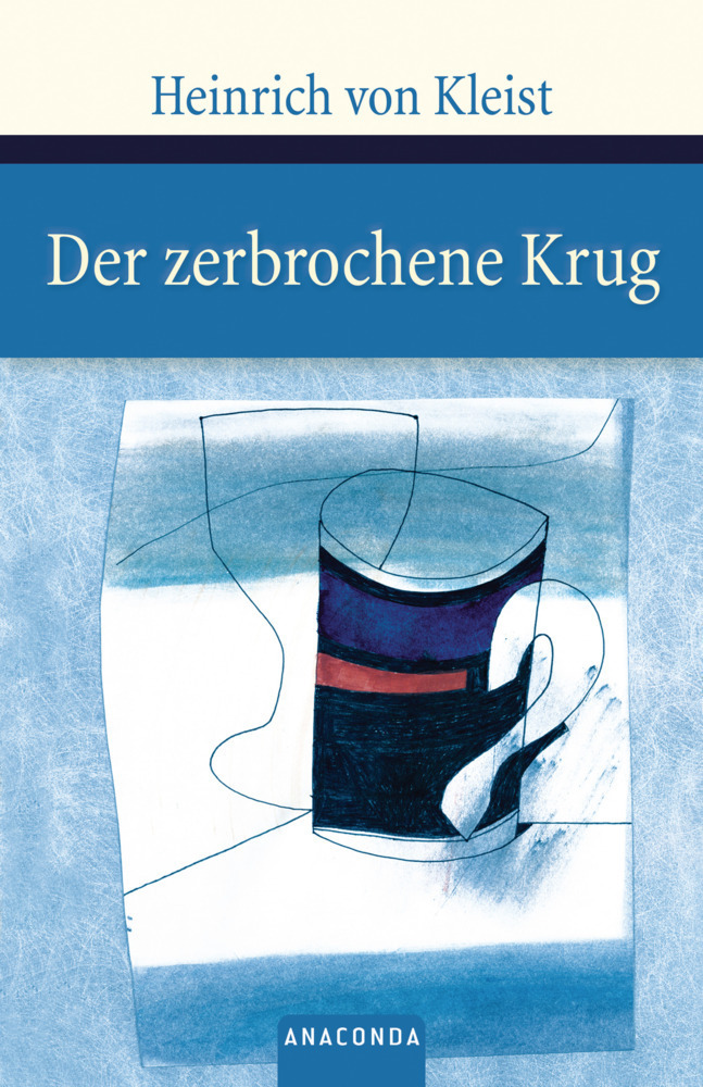 Cover: 9783866471856 | Der zerbrochene Krug. Ein Lustspiel | Heinrich von Kleist | Buch