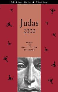 Cover: 9783831108176 | Judas 2000 | Daniel Oliver Bachmann | Taschenbuch | Paperback | 180 S.