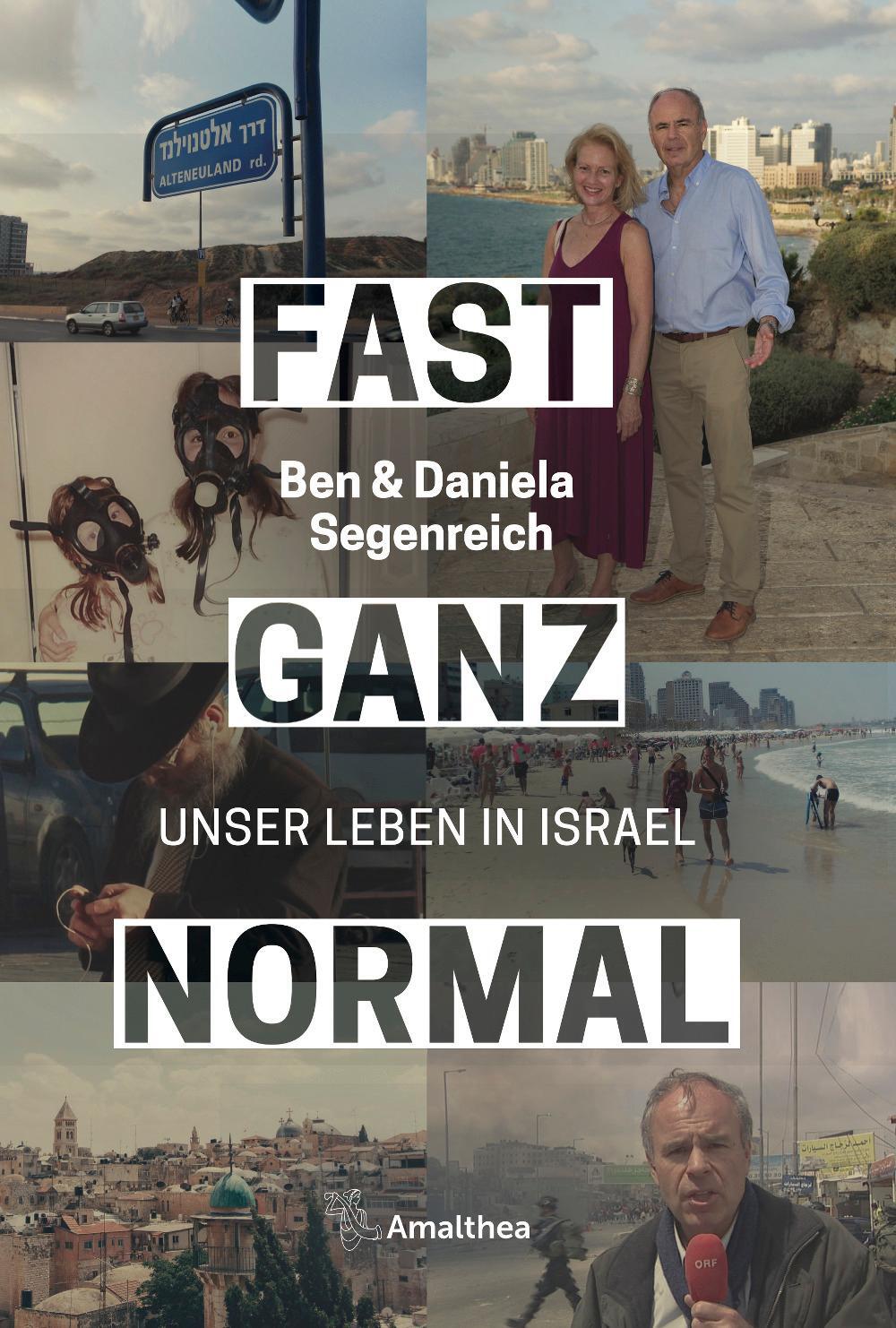 Cover: 9783990501269 | Fast ganz normal | Unser Leben in Israel | Ben Segenreich (u. a.)