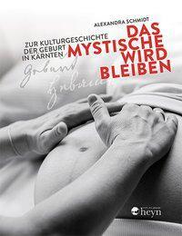 Cover: 9783708405964 | Das Mystische wird bleiben | Alexandra Schmidt | Buch | 232 S. | 2017
