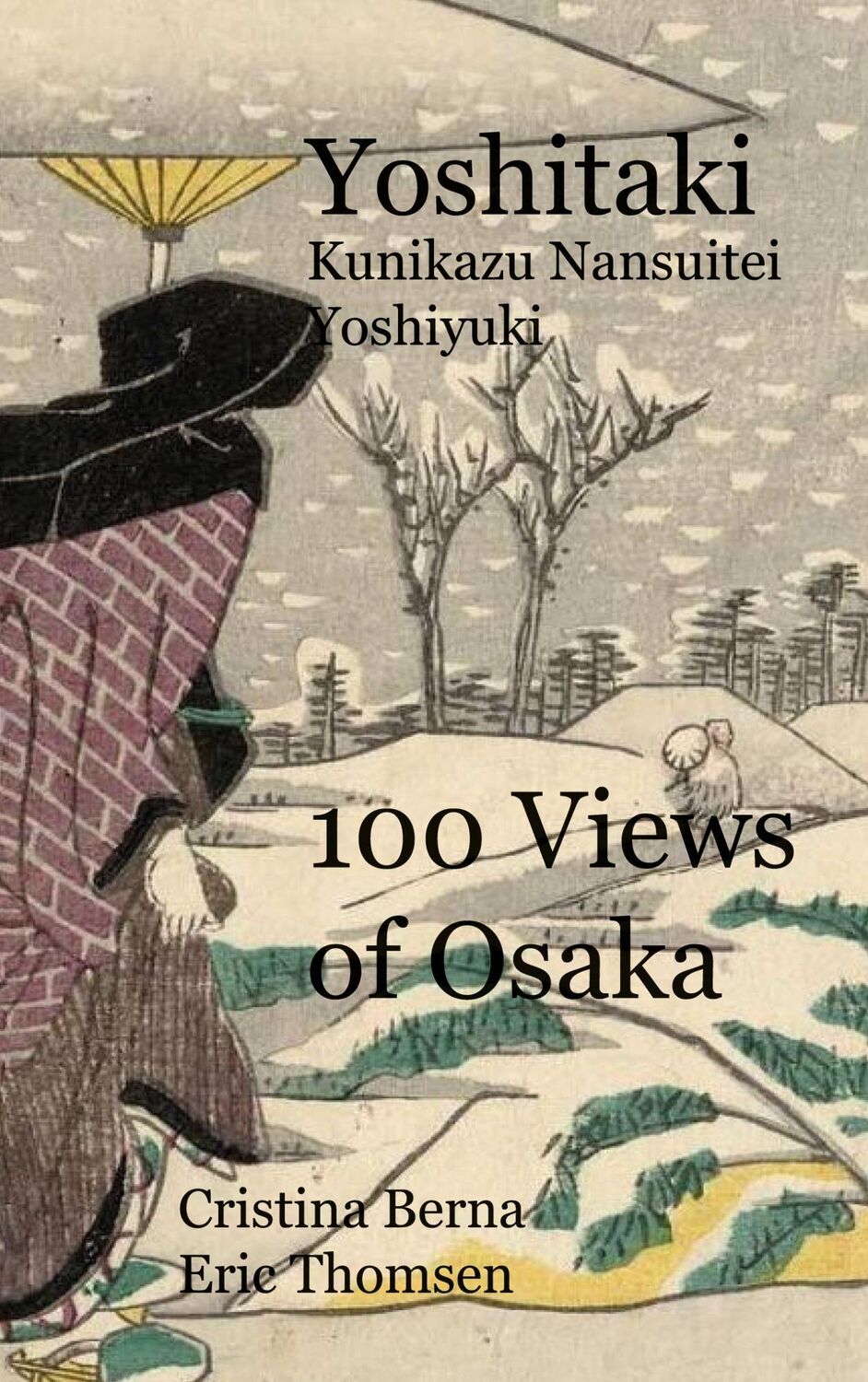 Cover: 9783757807726 | Yoshitaki Kunikazu Nansuitei Yoshiyuki 100 Views of Osaka | Buch