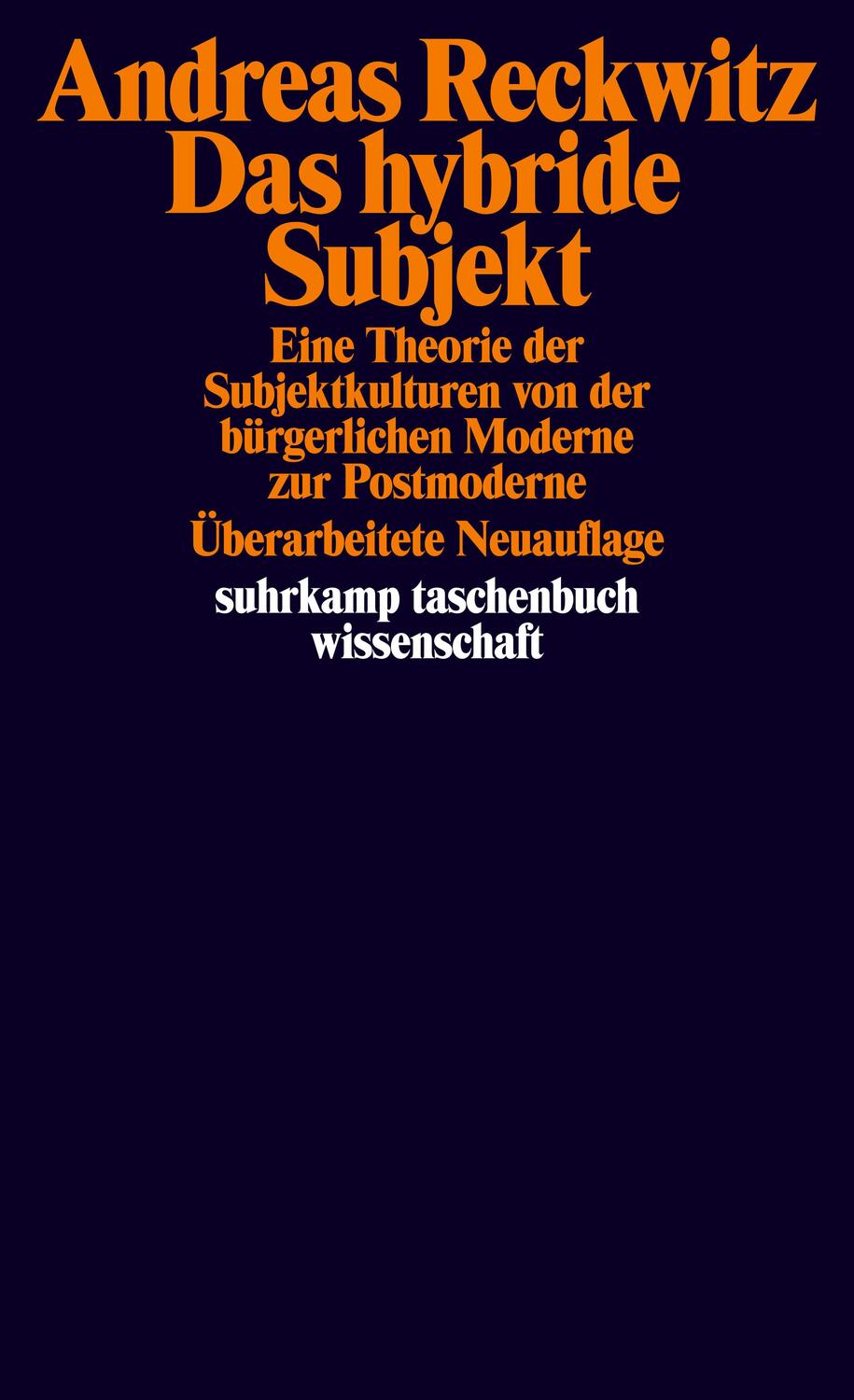 Cover: 9783518298947 | Das hybride Subjekt | Andreas Reckwitz | Taschenbuch | 709 S. | 2020
