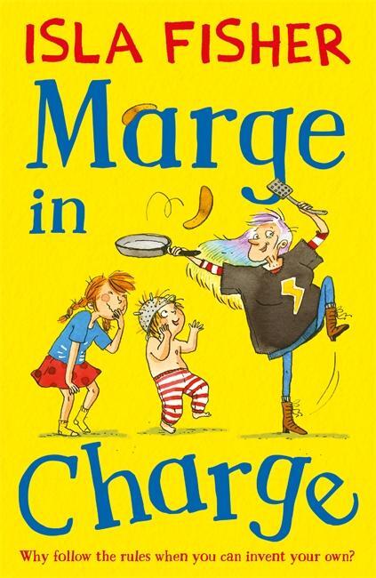 Cover: 9781848125339 | Marge in Charge | Book one in the fun family series by Isla Fisher