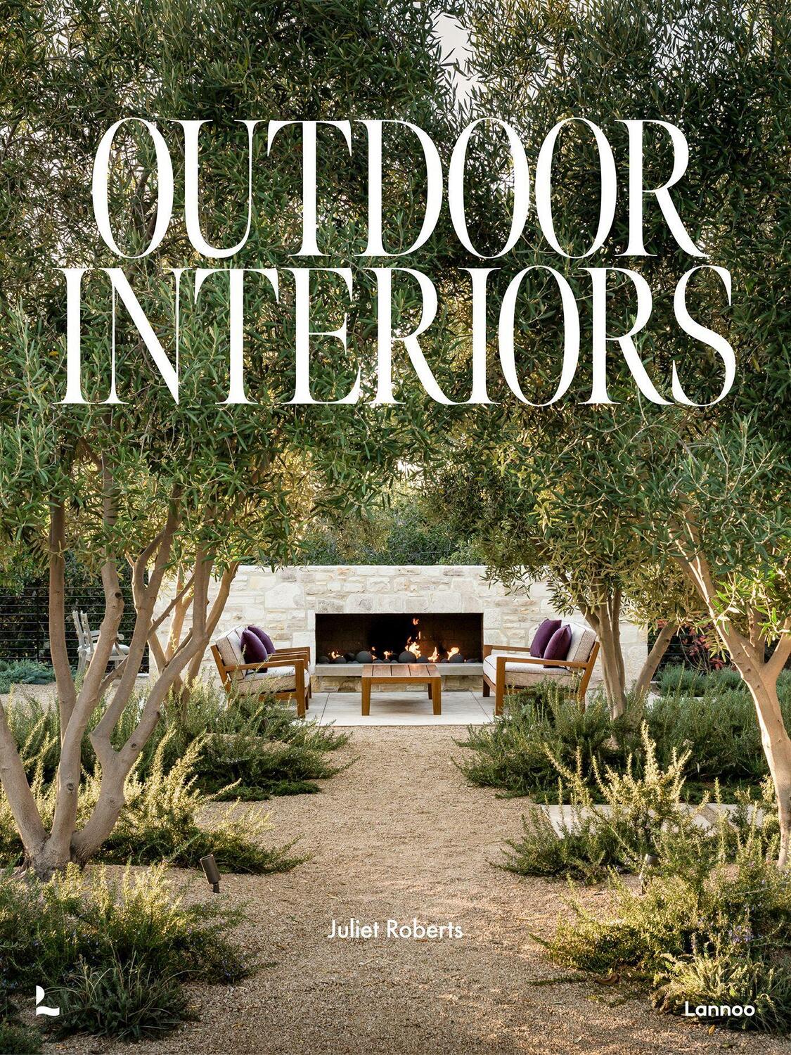Cover: 9789401488259 | Outdoor Interiors | Bringing Style to Your Garden | Juliet Roberts