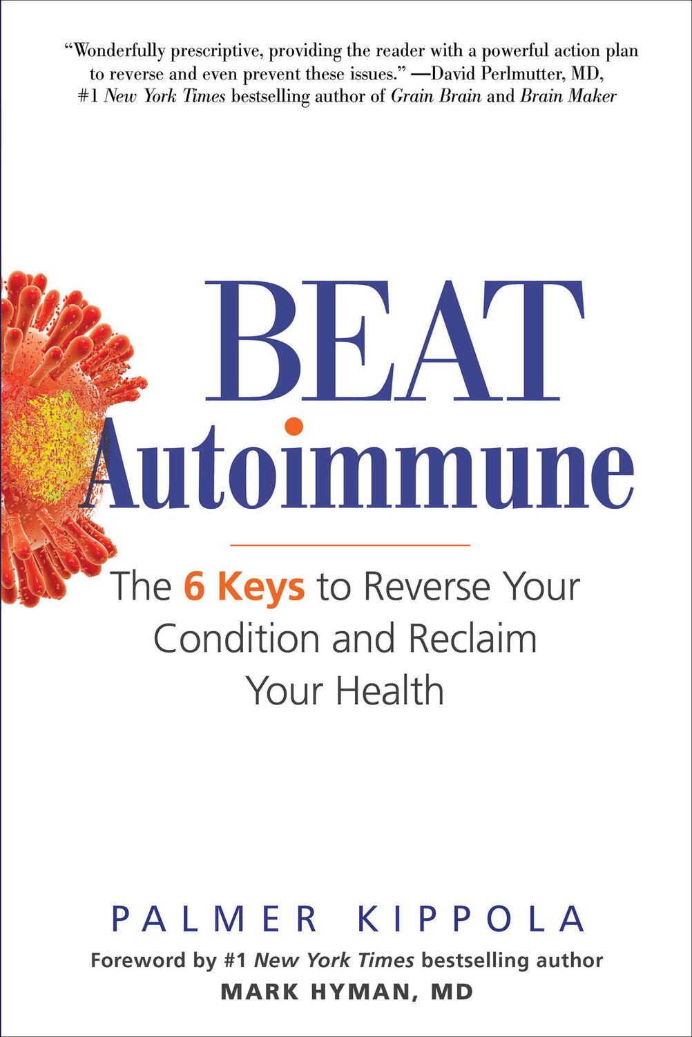 Cover: 9780806538945 | Beat Autoimmune: The 6 Keys to Reverse Your Condition and Reclaim...