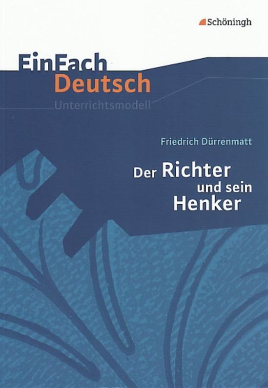 Cover: 9783140224154 | Der Richter und sein Henker. EinFach Deutsch Unterrichtsmodelle | Buch