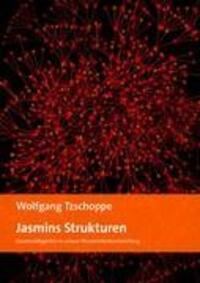 Cover: 9783842311268 | Jasmins Strukturen | Wolfgang Tzschoppe | Taschenbuch | Paperback