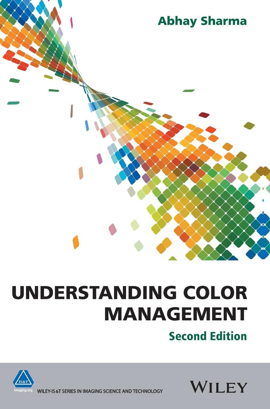 Cover: 9781119223634 | Understanding Color Mgmt 2e | Sharma | Buch | 344 S. | Englisch | 2018