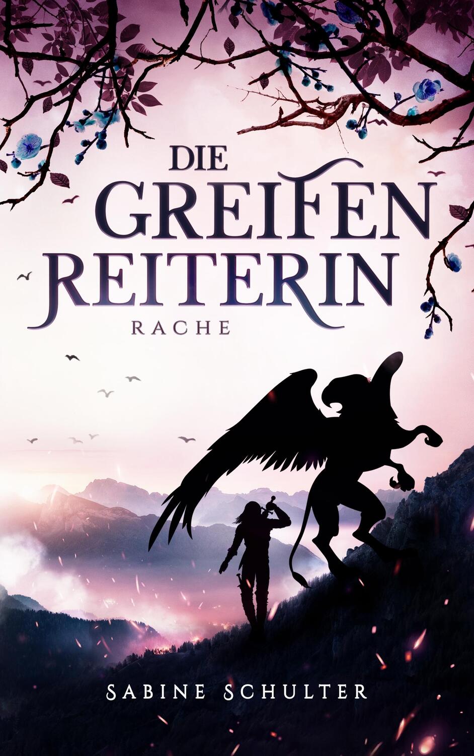 Cover: 9783751905435 | Die Greifenreiterin 4 | Rache | Sabine Schulter | Taschenbuch