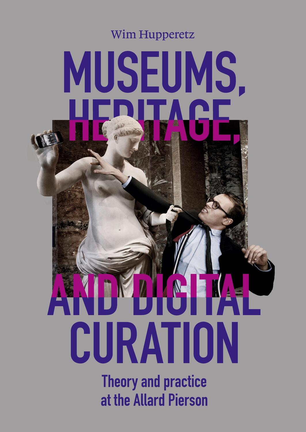Cover: 9789464260748 | Museums, Heritage, and Digital Curation | Wim Hupperetz | Taschenbuch