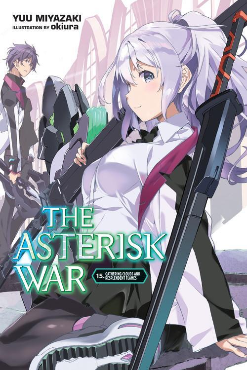 Cover: 9781975316396 | The Asterisk War, Vol. 15 (light novel) | Yuu Miyazaki | Taschenbuch