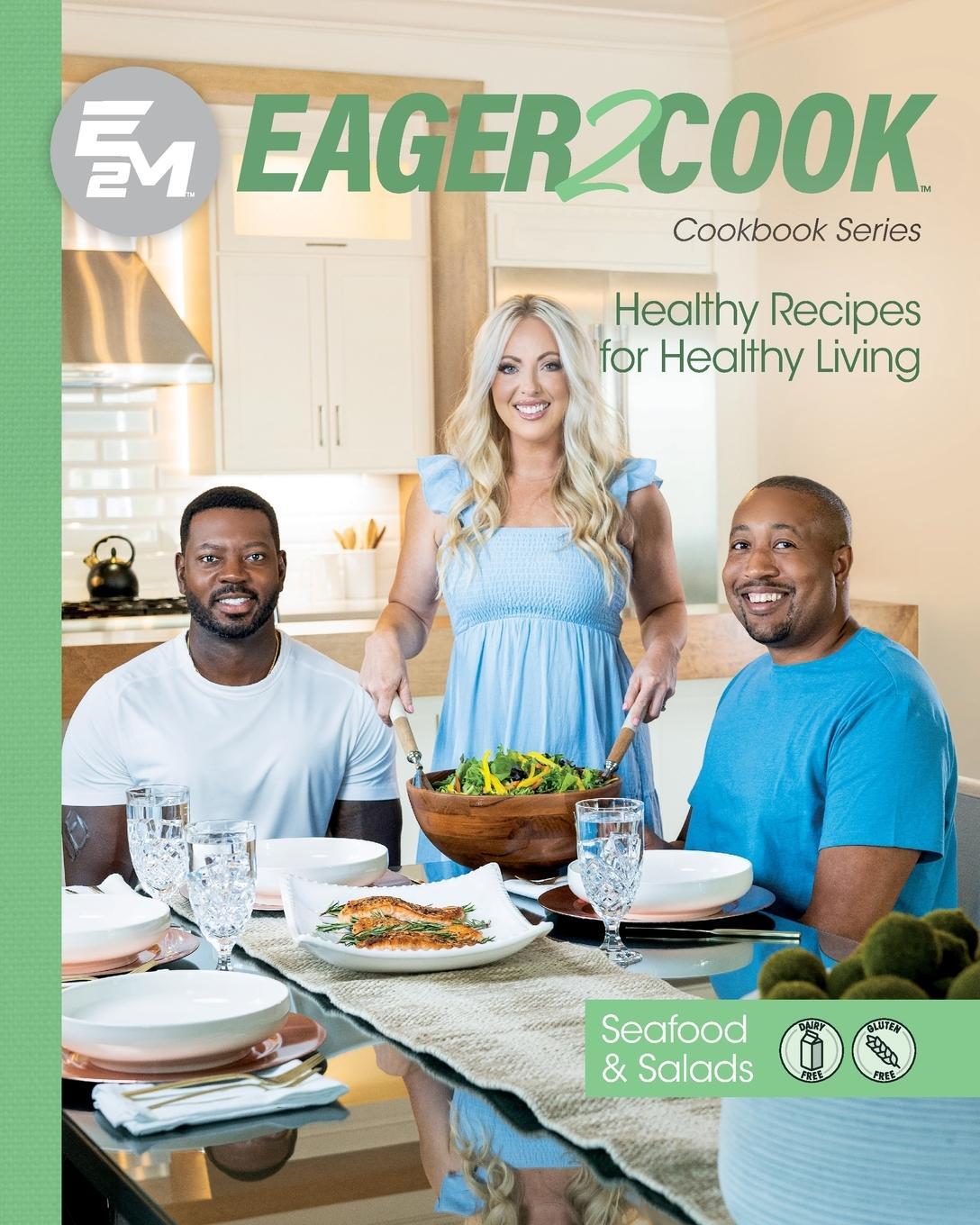 Cover: 9781953555441 | Eager 2 Cook | Healthy Recipes for Healthy Living: Seafood & Salads