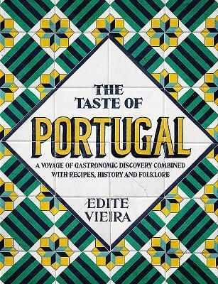 Cover: 9781911621188 | The Taste of Portugal | Edite Vieira | Taschenbuch | Englisch | 2018