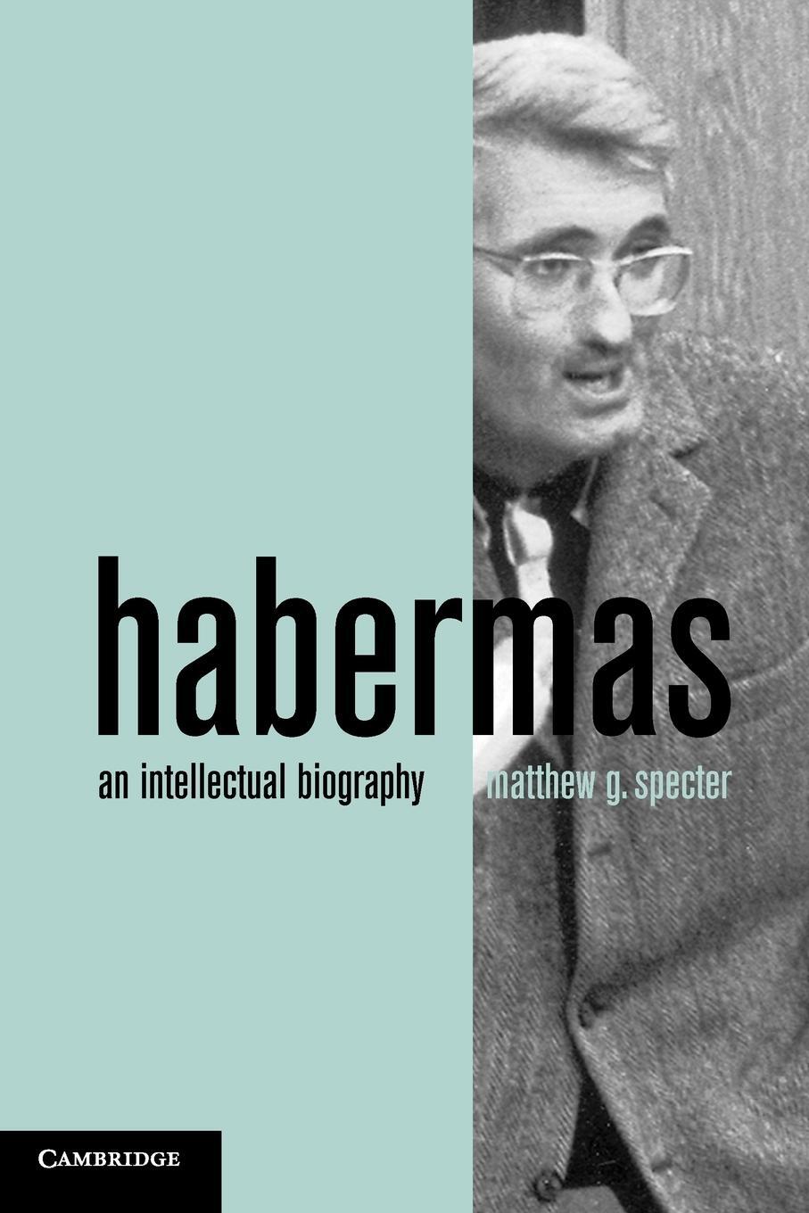 Cover: 9780521738316 | Habermas | An Intellectual Biography | Matthew G. Specter | Buch
