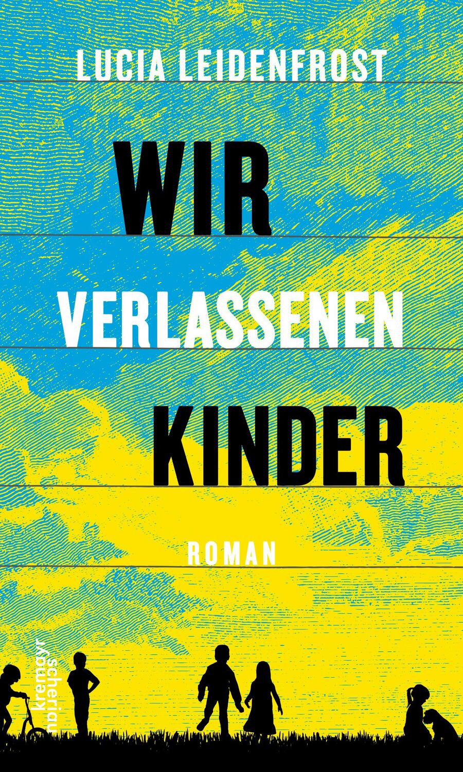 Cover: 9783218012089 | Wir verlassenen Kinder | Lucia Leidenfrost | Buch | Deutsch | 2020