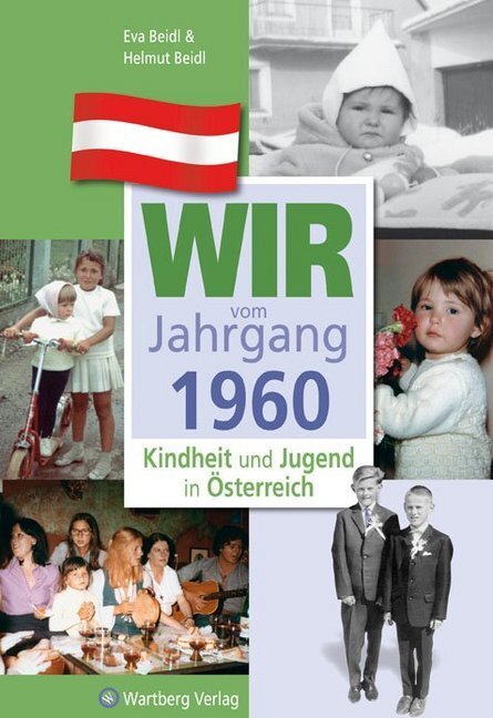 Cover: 9783831326600 | Wir vom Jahrgang 1960 - Kindheit und Jugend in Österreich | Buch