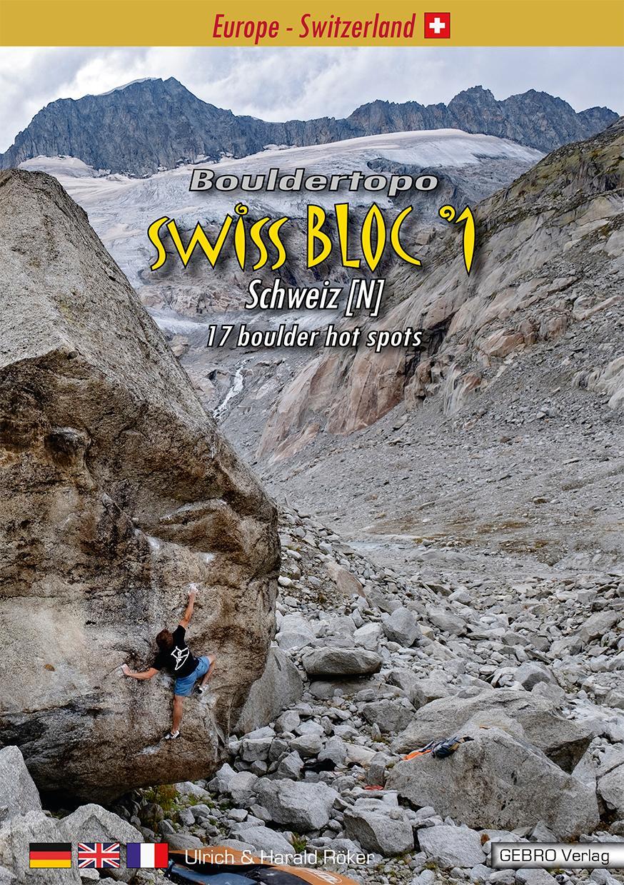 Cover: 9783938680513 | Swiss Bloc °1 | Bouldertopo Schweiz [N] ¿ 17 boulder hot spots | Buch