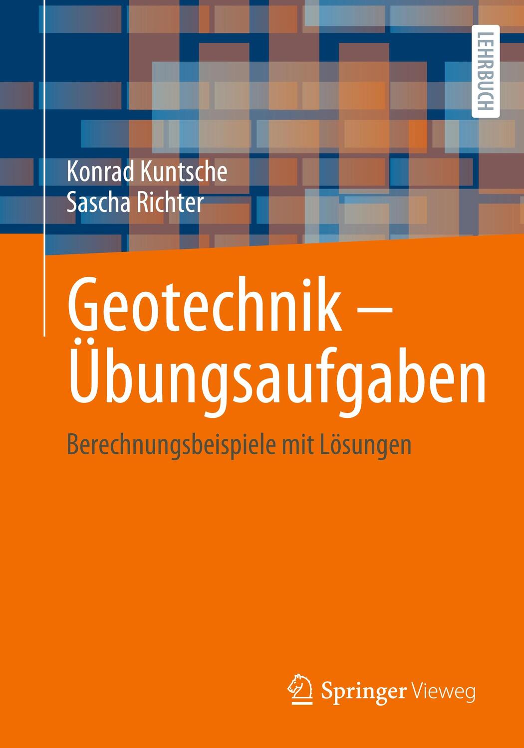 Cover: 9783658416645 | Geotechnik - Übungsaufgaben | Berechnungsbeispiele mit Lösungen | Buch