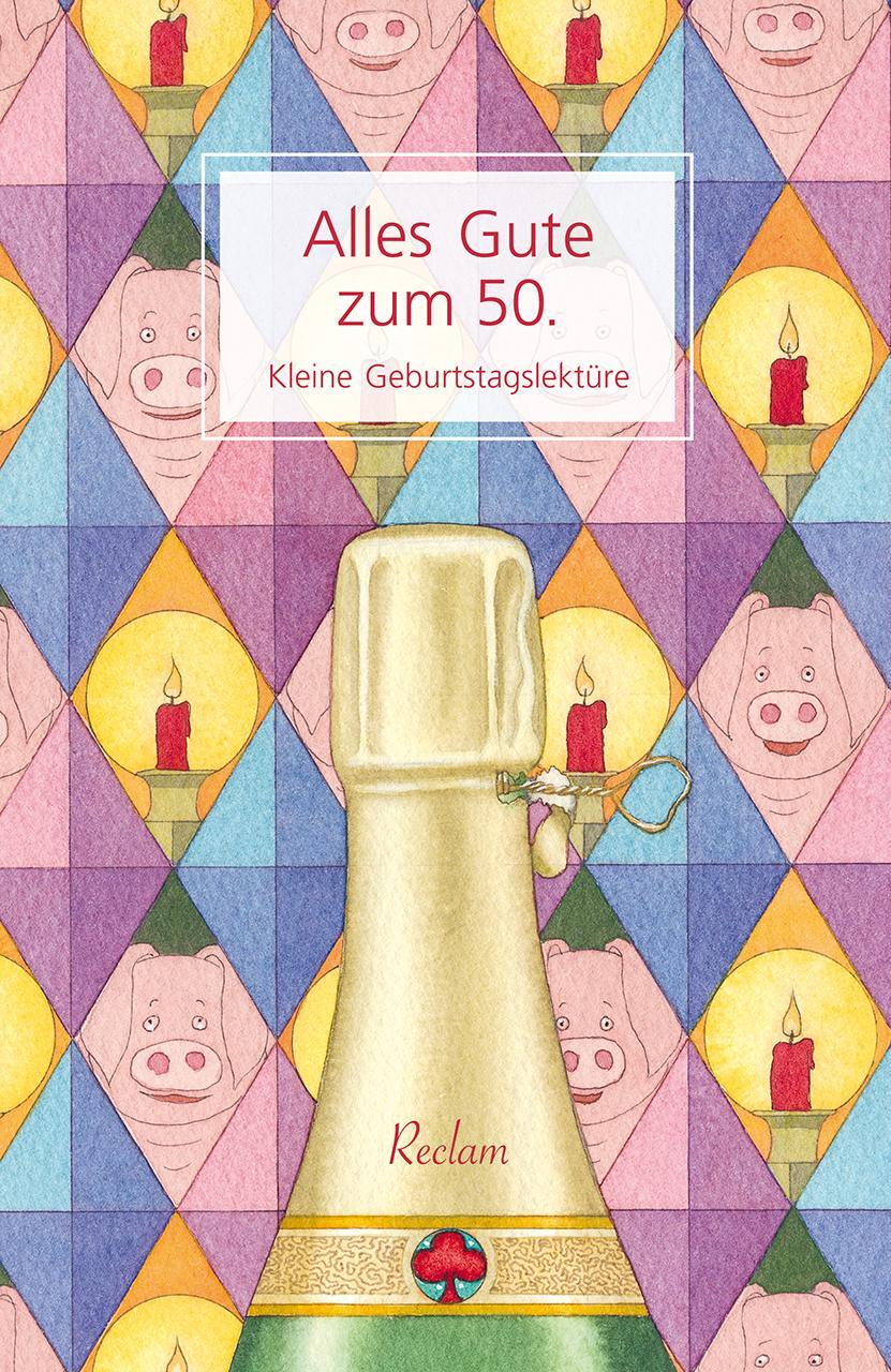 Cover: 9783150140994 | Alles Gute zum 50. | Kleine Geburtstagslektüre | Taschenbuch | Deutsch