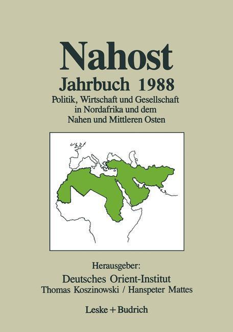 Cover: 9783810007698 | Nahost Jahrbuch 1988 | Hanspeter Mattes (u. a.) | Taschenbuch | 223 S.