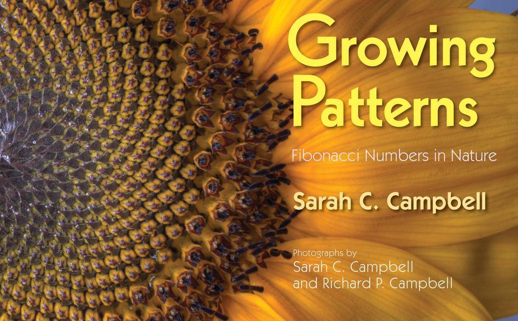 Cover: 9781635928372 | Growing Patterns: Fibonacci Numbers in Nature | Sarah C. Campbell