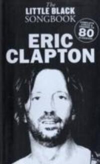 Cover: 9781847725011 | The Little Black Songbook | Eric Clapton | Buch | Englisch | 2008