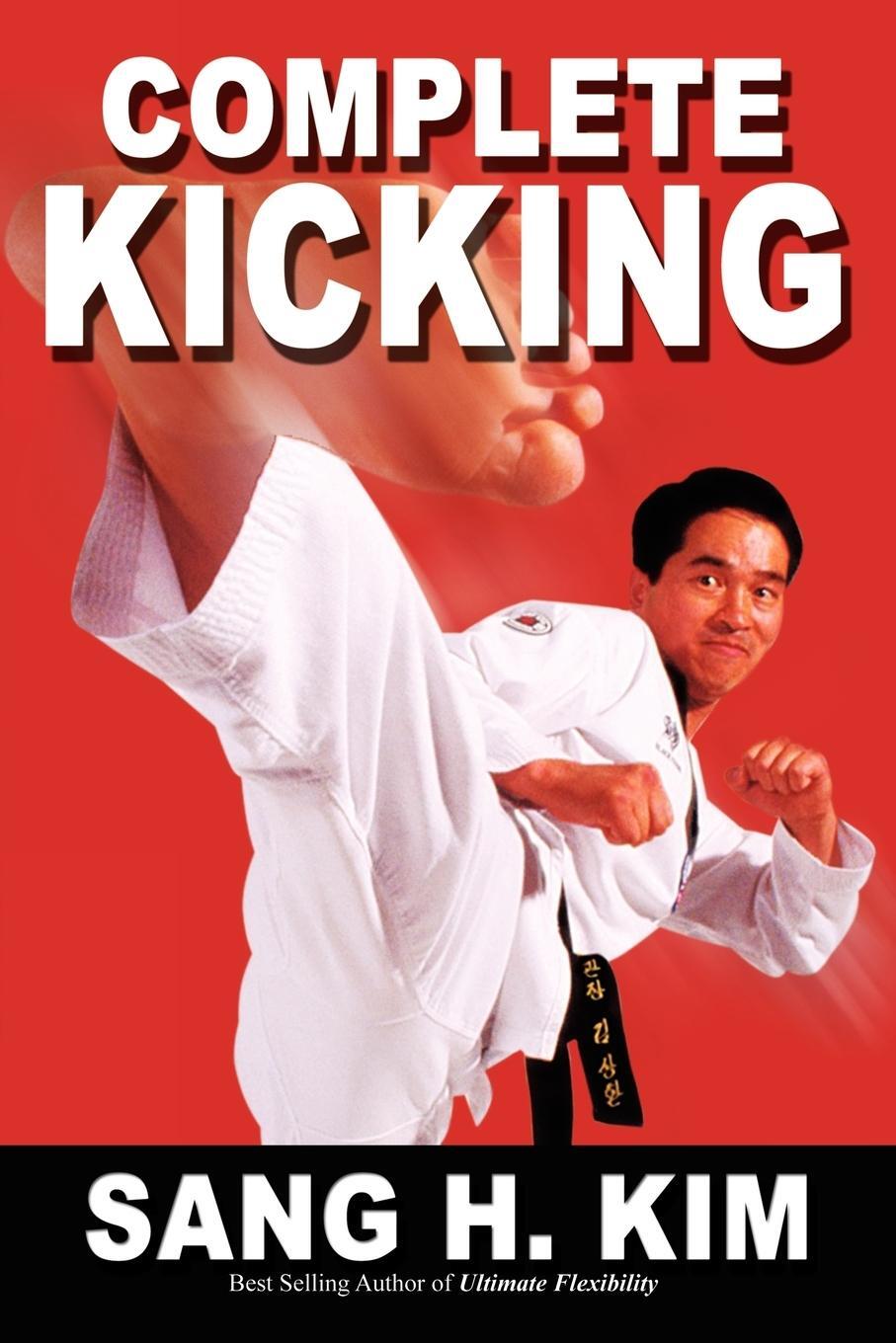 Cover: 9781934903131 | Complete Kicking | Sang H. Kim | Taschenbuch | Paperback | Englisch