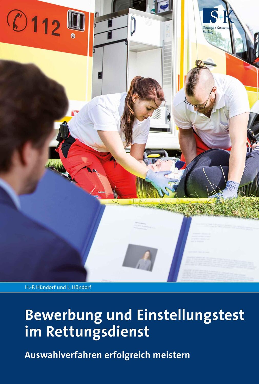 Cover: 9783943174984 | Bewerbung und Einstellungstest im Rettungsdienst | Hündorf (u. a.)