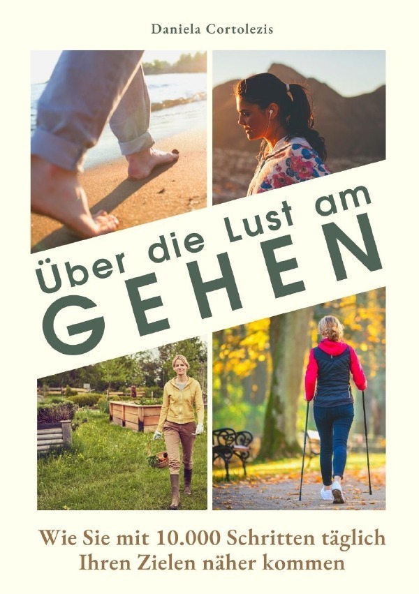 Cover: 9783754966402 | Über die Lust am Gehen | Daniela Cortolezis | Taschenbuch | 208 S.
