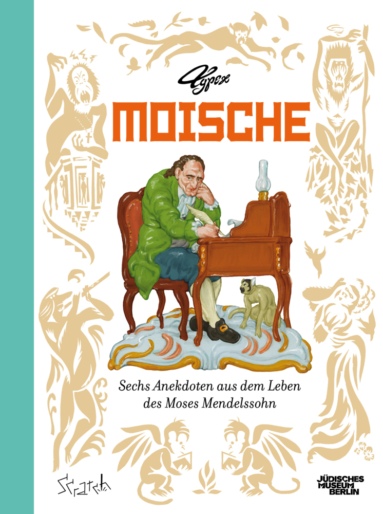 Cover: 9789493166585 | Moische | Sechs Anekdoten aus dem Leben des Moses Mendelssohn | Typex