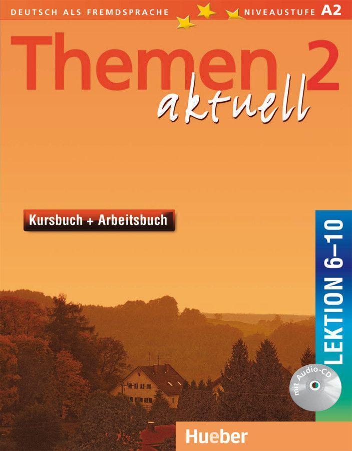 Cover: 9783191916916 | Themen aktuell 2. Kursbuch und Arbeitsbuch. Lektion 6 - 10 | Buch