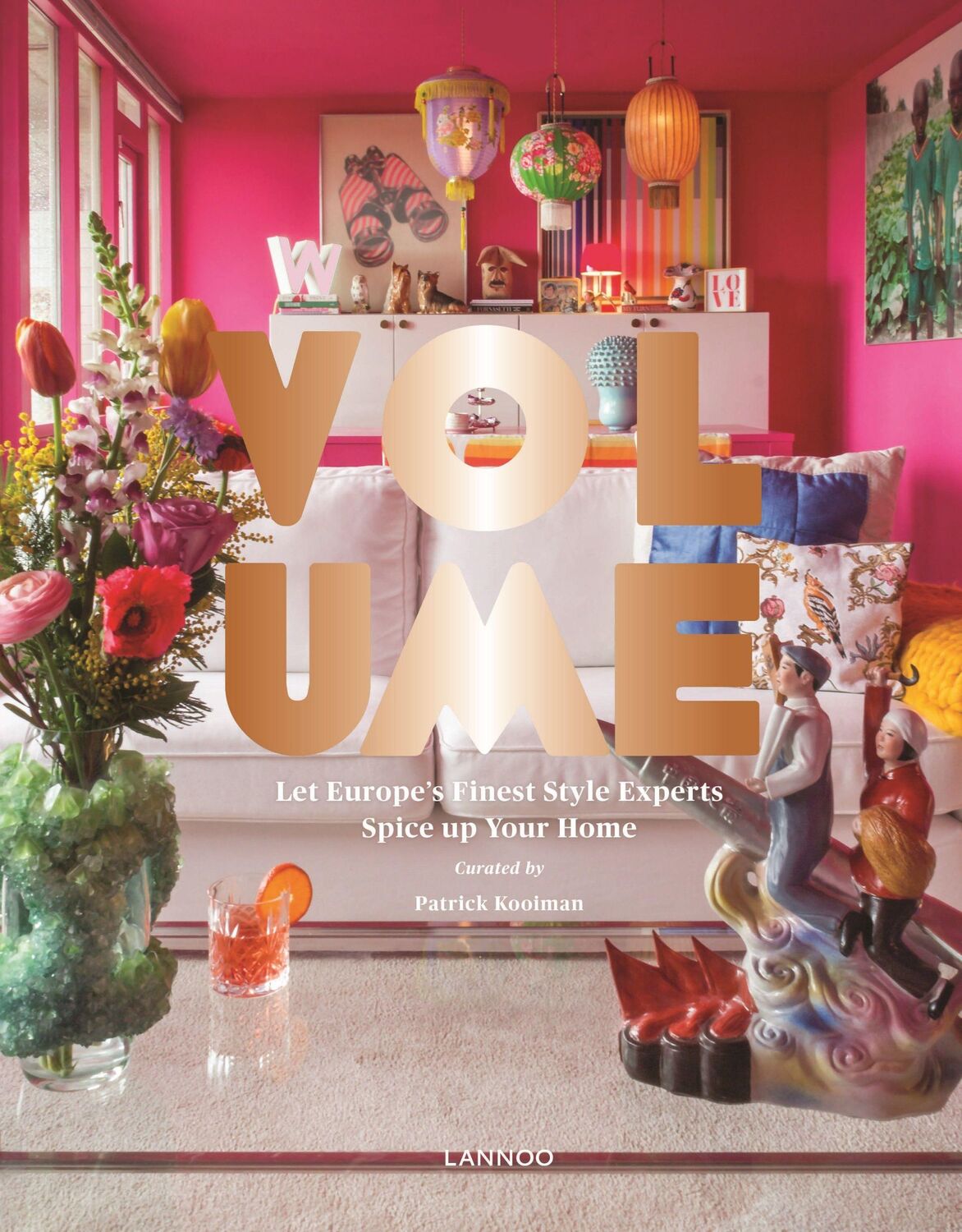 Cover: 9789401442701 | Volume | Let Europe's Finest Style Experts Spice Up Your Home | Buch