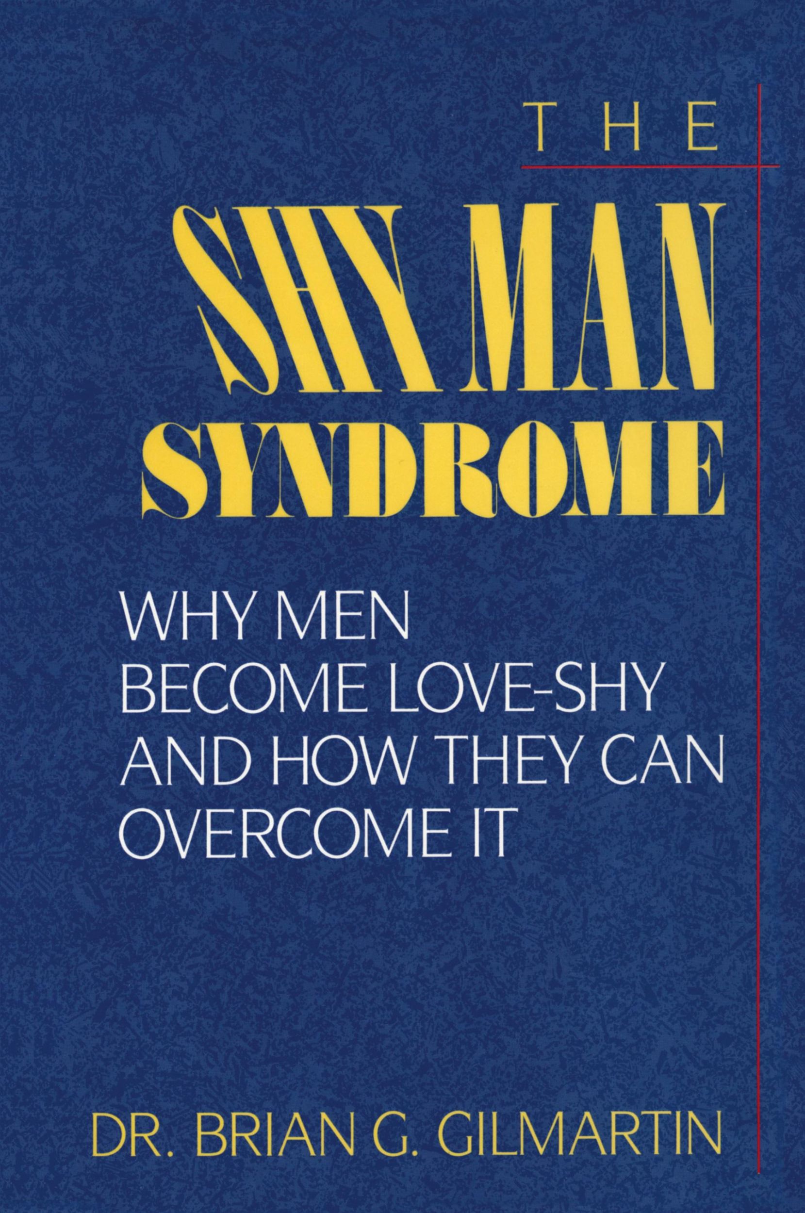 Cover: 9781568332697 | The Shy Man Syndrome | Brian G. Gilmartin | Taschenbuch | Paperback