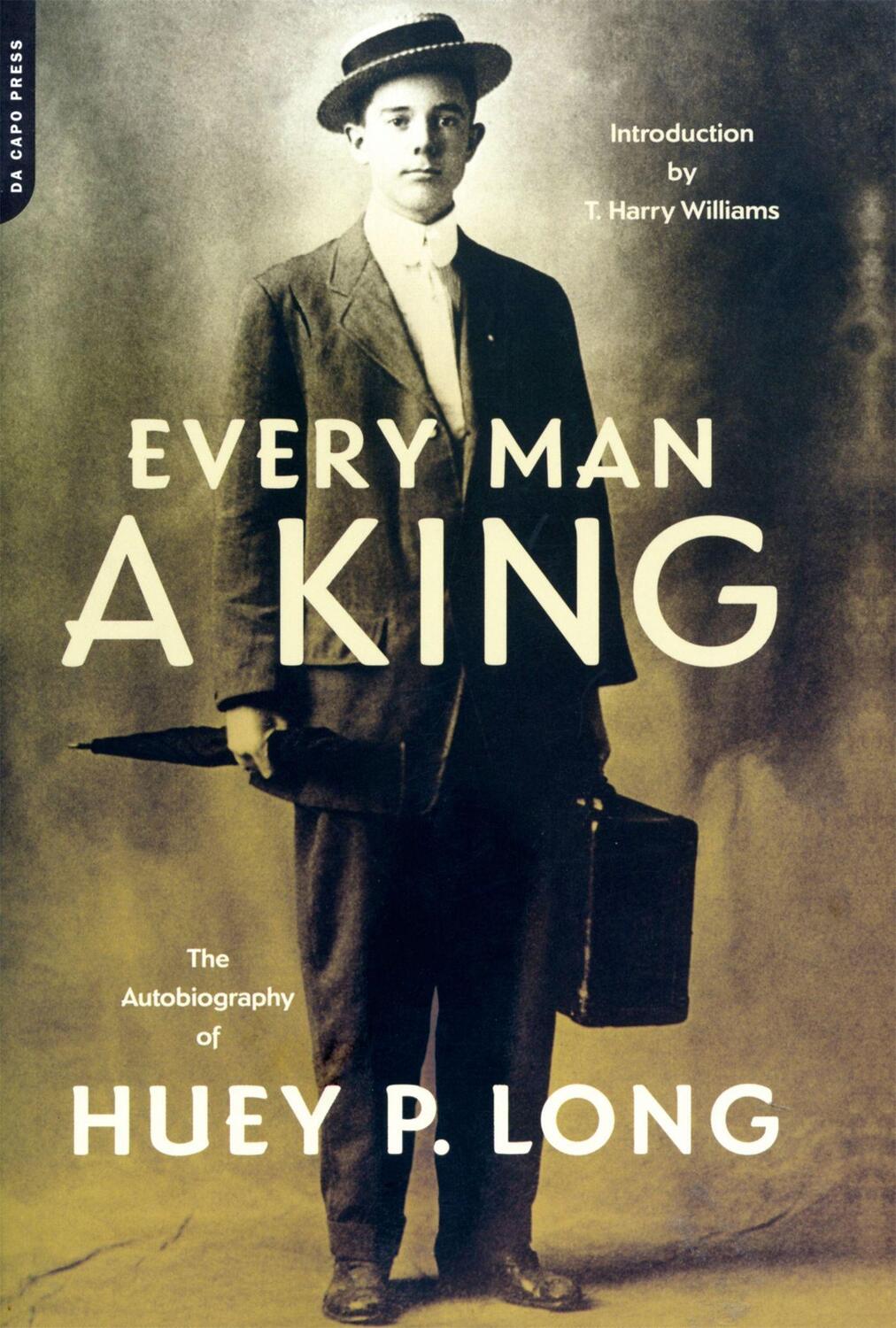 Cover: 9780306806957 | Every Man a King: The Autobiography of Huey P. Long | Huey P. Long