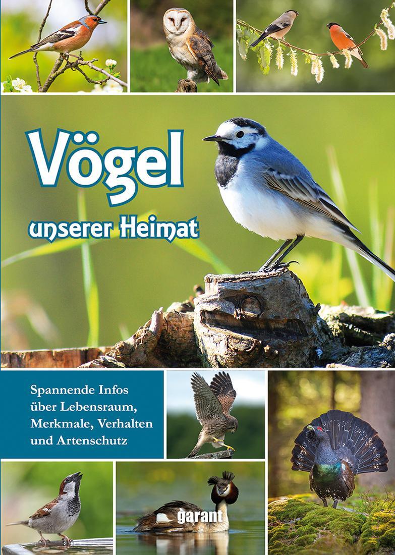 Cover: 9783735921680 | Vögel unserer Heimat | garant Verlag GmbH | Buch | 176 S. | Deutsch