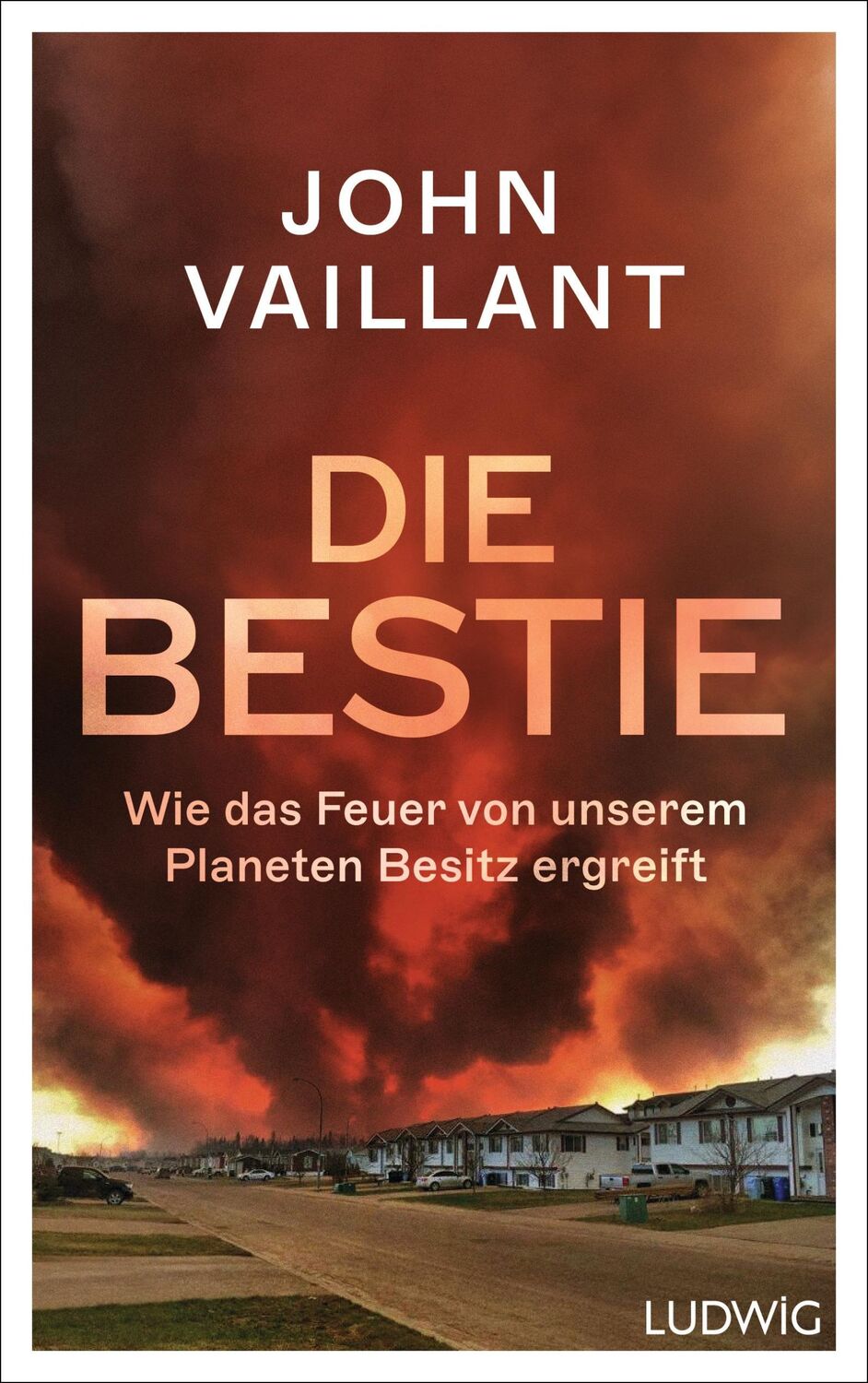 Cover: 9783453281653 | Die Bestie | John Vaillant | Buch | 528 S. | Deutsch | 2023 | Ludwig