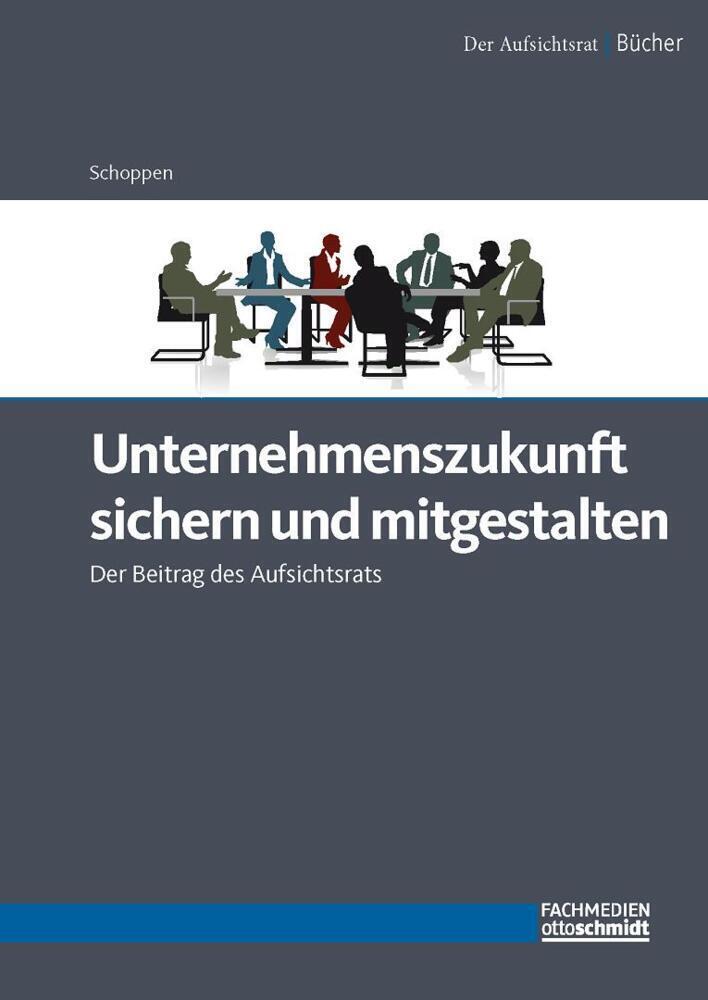 Cover: 9783947711789 | Unternehmenszukunft sichern und mitgestalten | Willi Schoppen | Buch