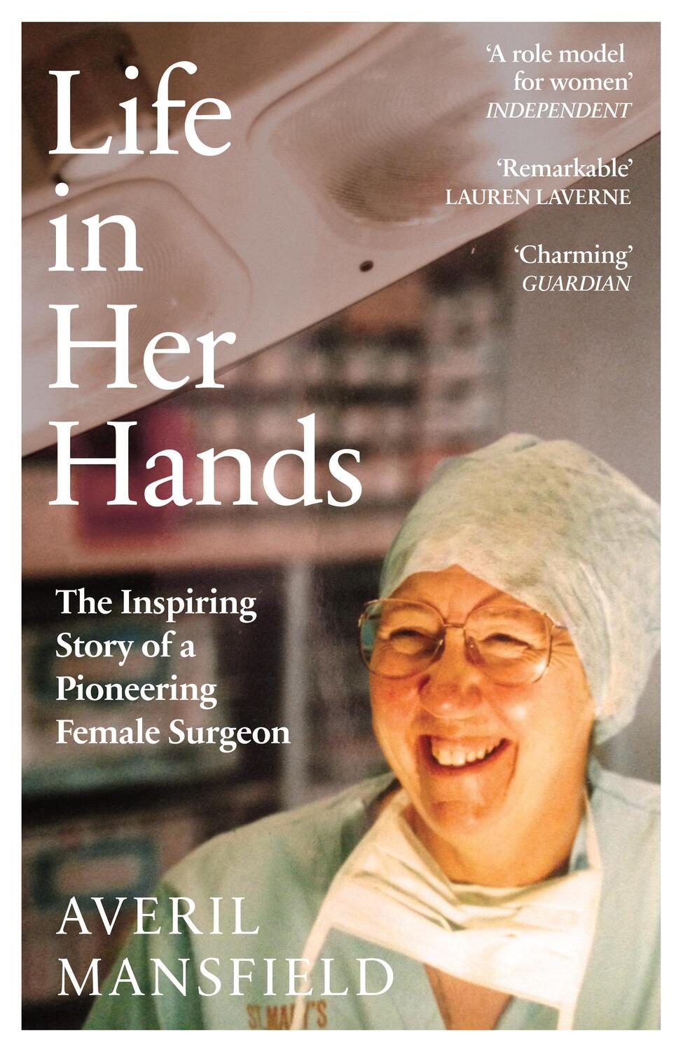 Cover: 9781529149968 | Life in Her Hands | The Inspiring Story of a Pioneering Female Surgeon