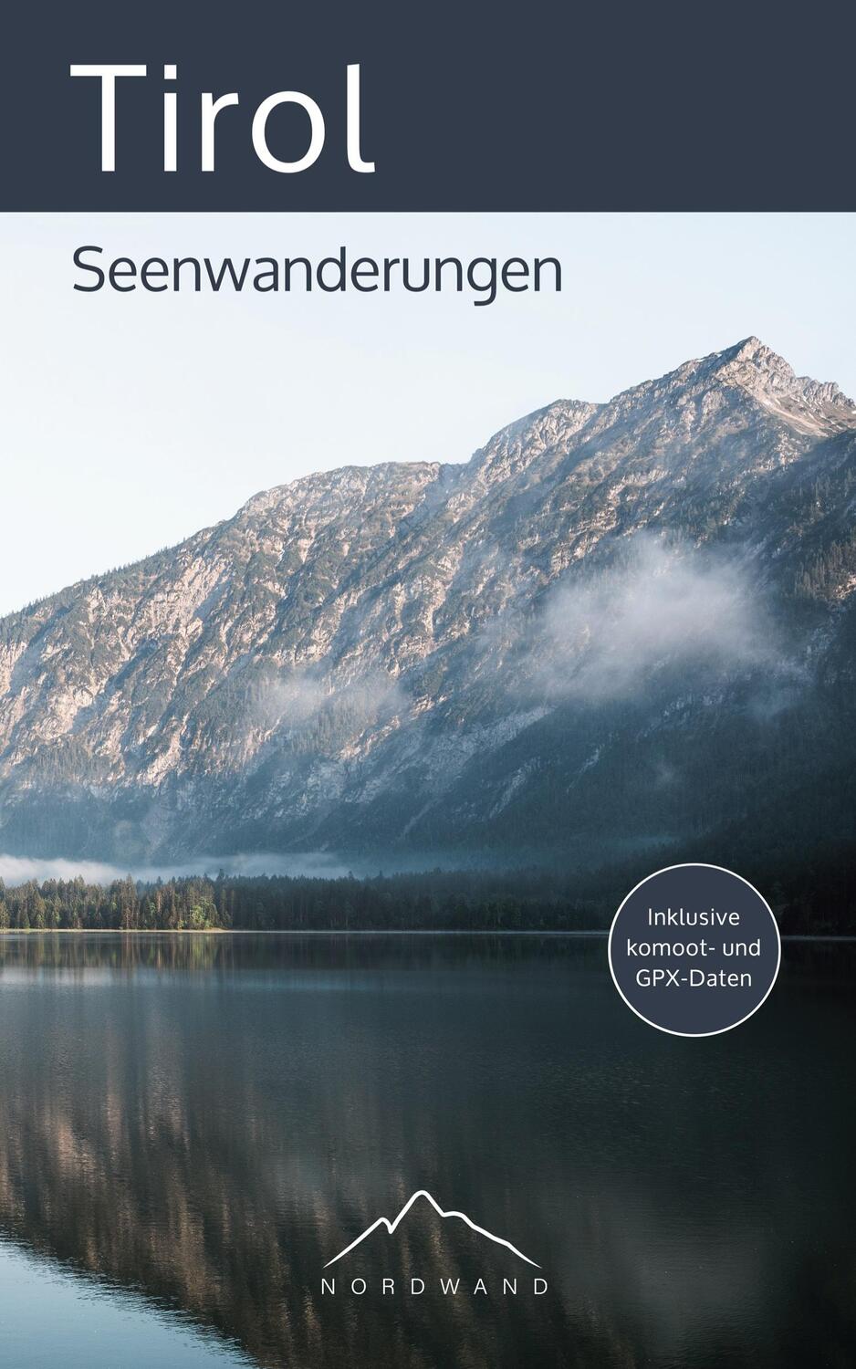 Cover: 9783985971558 | Tirol ¿ Seenwanderungen | Hannah Dautzenberg | Taschenbuch | Paperback