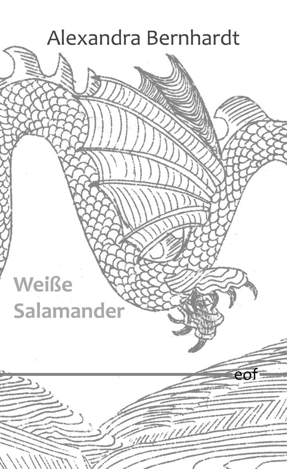 Cover: 9783750493353 | Weiße Salamander | Gedichte | Alexandra Bernhardt | Buch