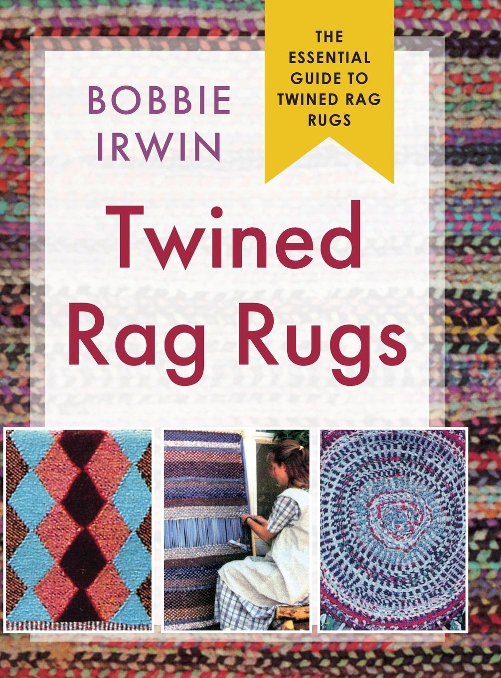 Cover: 9781648370960 | Twined Rag Rugs | Bobbie Irwin | Buch | HC gerader Rücken kaschiert