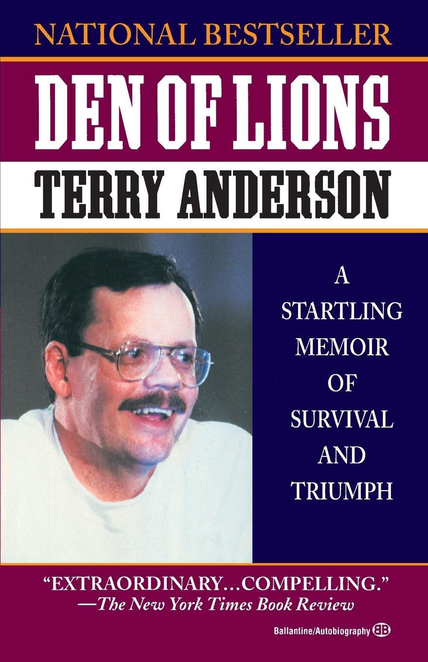 Cover: 9780345467928 | Den of Lions | A Startling Memoir of Survival and Triumph | Anderson