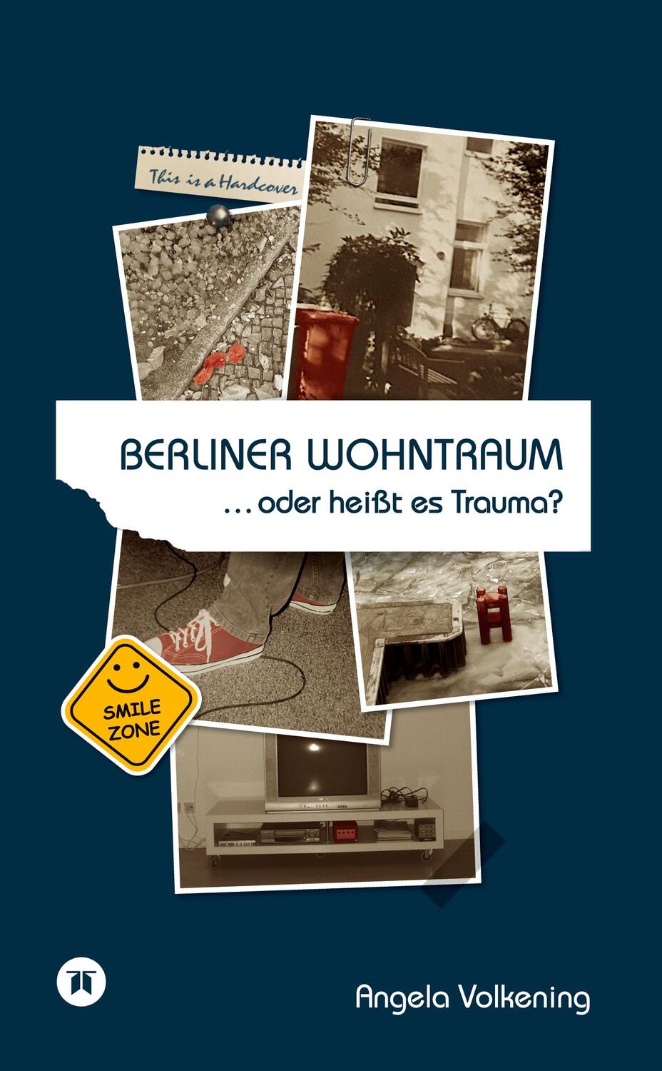 Cover: 9783384103451 | Berliner Wohntraum ¿oder heißt es Trauma? | Angela Volkening | Buch