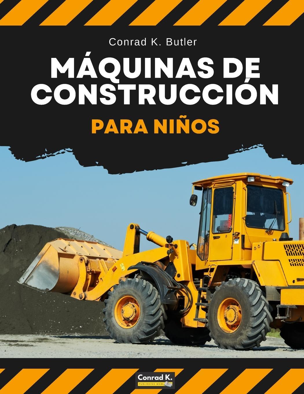 Cover: 9788367600415 | Máquinas de construcción para niños | Conrad K. Butler | Taschenbuch