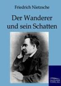 Cover: 9783861958260 | Der Wanderer und sein Schatten | Friedrich Nietzsche | Taschenbuch