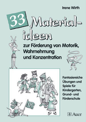 Cover: 9783403045458 | 33 Materialideen zur Förderung von Motorik, Wahrnehmung und...