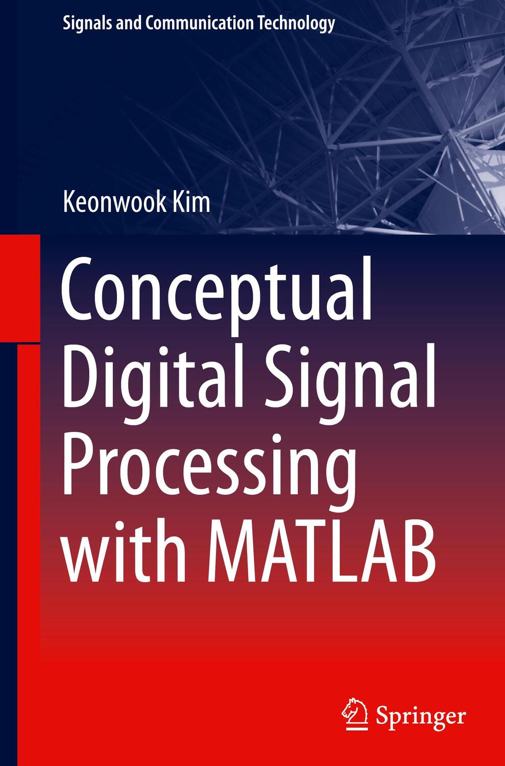 Cover: 9789811525834 | Conceptual Digital Signal Processing with MATLAB | Keonwook Kim | Buch