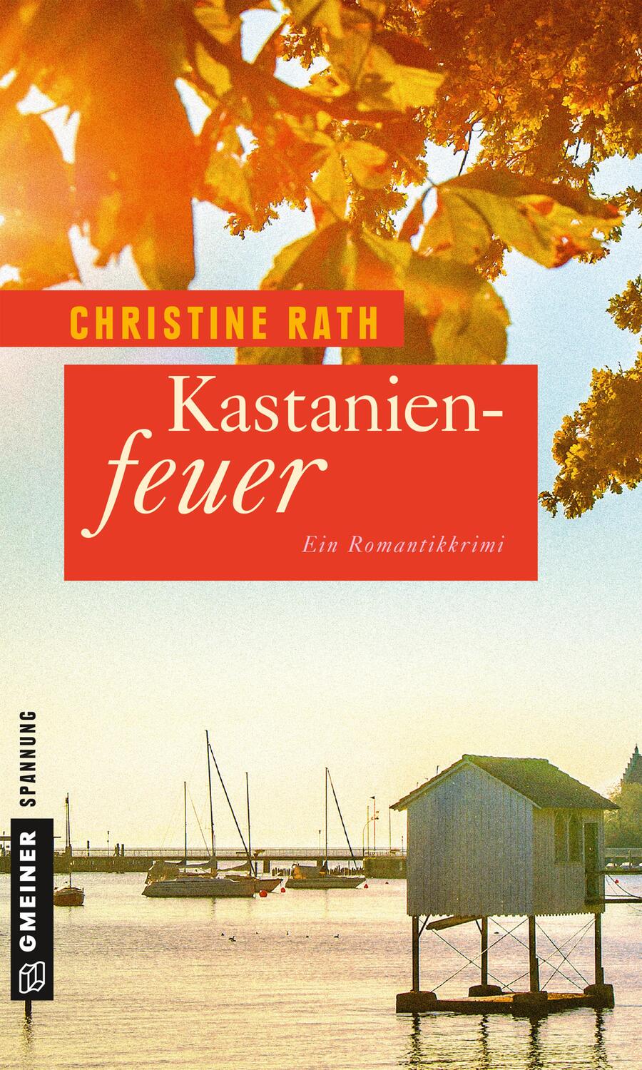 Cover: 9783839221518 | Kastanienfeuer | Ein Romantikkrimi | Christine Rath | Taschenbuch