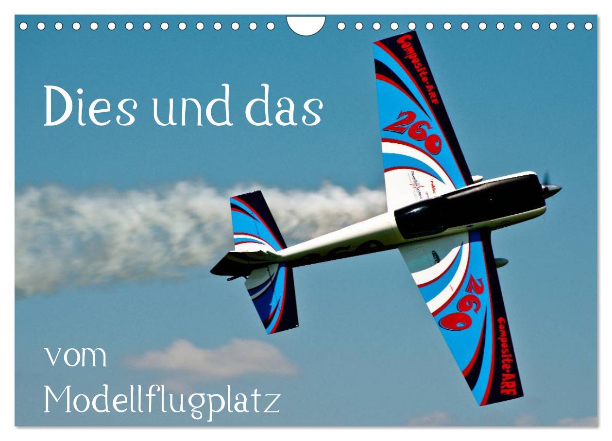 Cover: 9783435703395 | Dies und das vom Modellflugplatz (Wandkalender 2025 DIN A4 quer),...